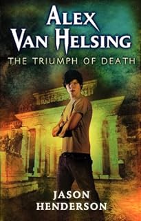 Alex Van Helsing: The Triumph of Death (English Edition)  