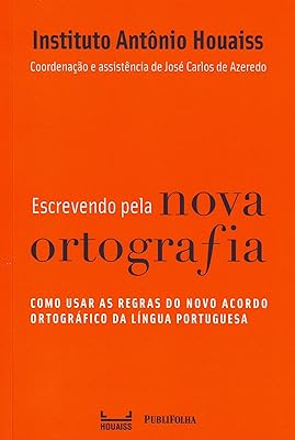 Escrevendo Pela Nova Ortografia  