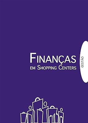 Gestão em Shopping Centers: Finanças  