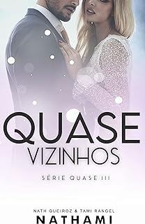 Quase Vizinhos: um romance entre o CEO viúvo e a funcionária  