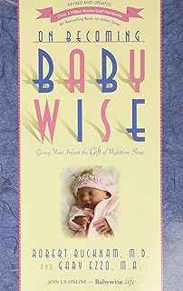 On Becoming Baby Wise: Giving Your Infant the Gift of Nighttime Sleep  