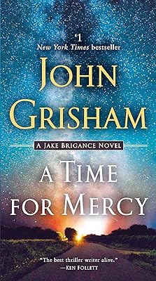 A Time for Mercy: A Jake Brigance Novel: 3  