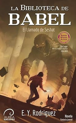 La Biblioteca de Babel: El llamado de Seshat (Spanish Edition)  