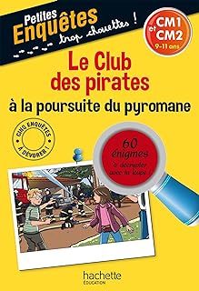 Le Club des pirates à la poursuite du pyromane - CM1 et CM2  