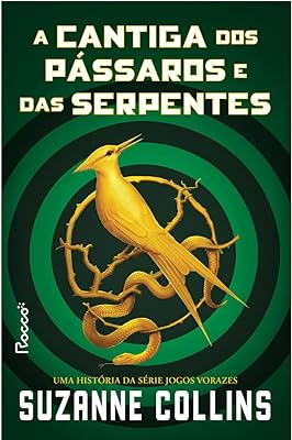 A cantiga dos pássaros e das serpentes  