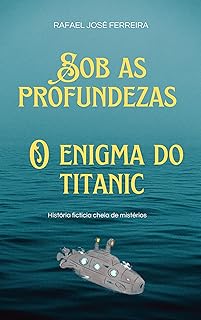 Sob as profundezas: O enigma do Titanic  