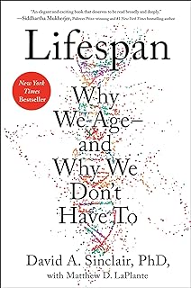 Lifespan: Why We Age—and Why We Don't Have To (English Edition)  