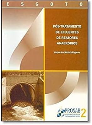 Pós Tratamento de Efluente de Reatores Anaerobios  