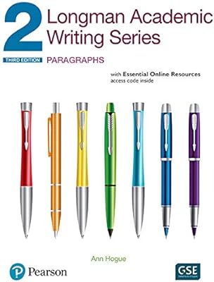 Longman Academic Writing Series 2: Paragraphs, with Essential Online Resources  