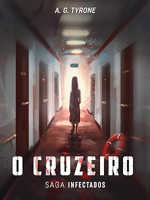 O cruzeiro dos mortos: Saga Infectados  