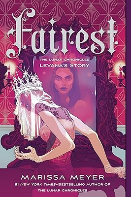 Fairest: The Lunar Chronicles: Levana's Story  