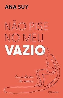 Não pise no meu vazio: ou o livro do vazio  