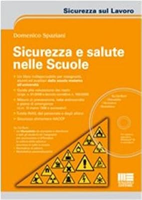 Sicurezza e salute nelle scuole. Con CD-ROM  