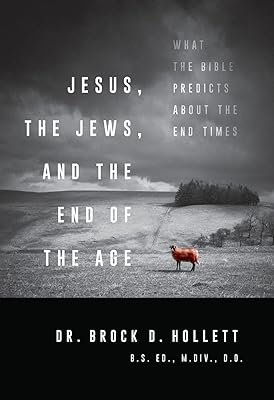 Jesus, the Jews, and the End of the Age  