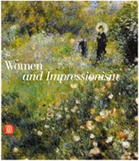 Women in Impressionism: From Mythical Feminine to Modern Woman  