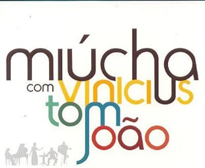 Miucha & Joao & Tom Jobim & Vinicius: Colecao 50 a  