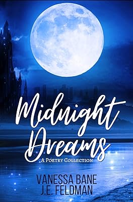 Midnight Dreams: A Poetry Collection (English Edition)  