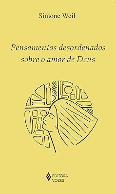 Pensamentos desordenados sobre o amor de Deus  