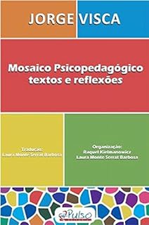 Mosaico Psicopedagógico. Textos e Reflexões  