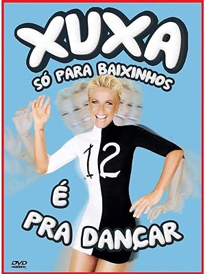 Xuxa Só Para Baixinhos 12 - É Só Dançar  