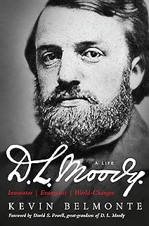 D.L. Moody - A Life: Innovator, Evangelist, World Changer (English Edition)  