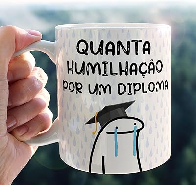 Caneca flork meme formatura - quanta humilhação por um diploma - xícara de porcelana criativa  