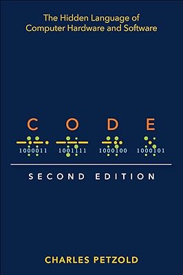 Code: The Hidden Language of Computer Hardware and Software (English Edition)  