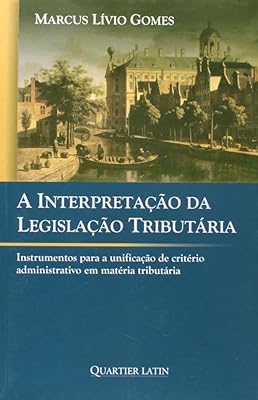 A Interpretação Da Legislação Tributária  