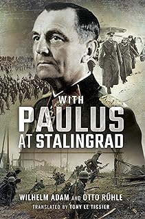 With Paulus at Stalingrad (English Edition)  