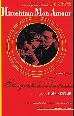 Hiroshima Mon Amour: A Screenplay (English Edition)  