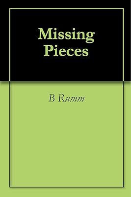 Missing Pieces (Missing Saga Book 1) (English Edition)  