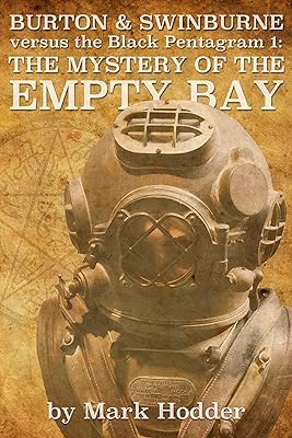 Burton & Swinburne: The Mystery of the Empty Bay (The Black Pentagram Book 1) (English Edition)  