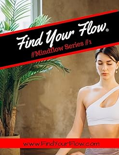 Find Your Flow® - Mindflow #1: Mindflow Series #1 (English Edition)  