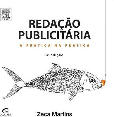 Redação publicitária: A Prática na Prática  