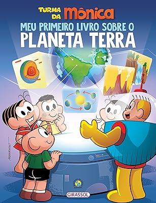 Turma da Mônica – Meu primeiro livro sobre o planeta Terra: 02  