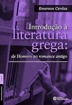 Introdução à literatura grega: de Homero ao romance antigo  