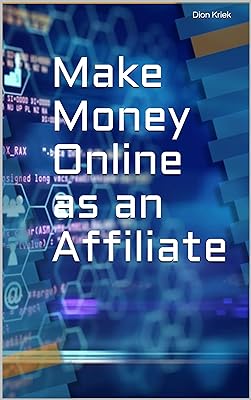 Make Money Online as an Affiliate (English Edition) 