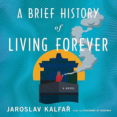 A Brief History of Living Forever 