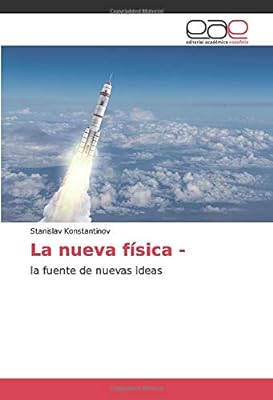 La nueva física -: la fuente de nuevas ideas  