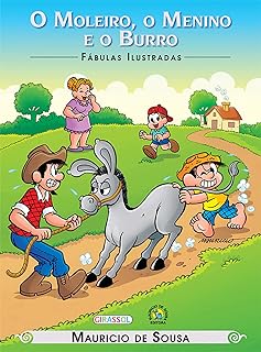 Turma da Mônica - Fábulas Ilustradas - O Moleiro, o Menino e o Burro  