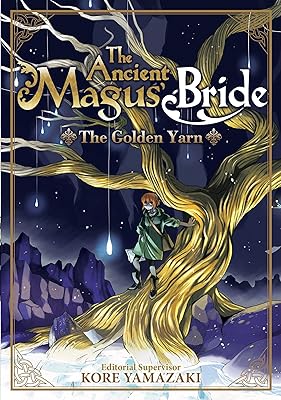 The Ancient Magus' Bride: The Golden Yarn (Light Novel) 1  