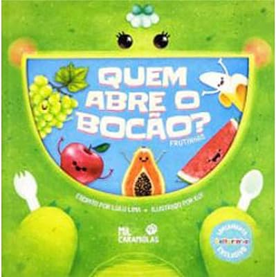 Quem Abre o Bocão ? - Frutinhas  