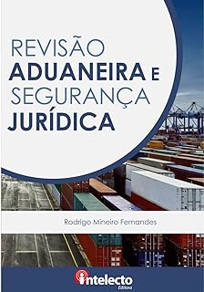 E-book Revisão  Aduaneira  e Segurança Jurídica 