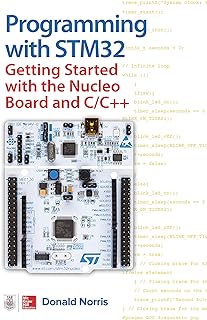 Programming with STM32: Getting Started with the Nucleo Board and  C / C ++ (English Edition) 