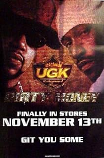 UGK Dirty Money poster. The poster is not sold by UGK  