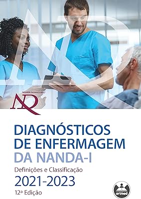 Diagnósticos de Enfermagem da NANDA-I: Definições e Classificação - 2021-2023  