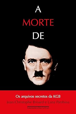 A morte de Hitler: Os arquivos secretos da  KGB 