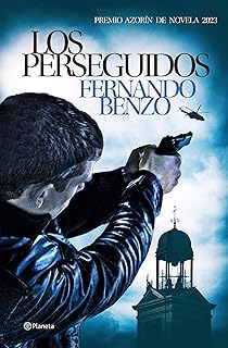 Los perseguidos: Premio Azorín de Novela 2023  