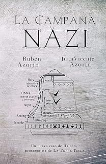 La Campana Nazi: Un nuevo caso de Halcón, protagonista de La Torre Tesla (Spanish Edition)  