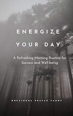 Energize your day: A Refreshing Morning Routine for Success and Well-being (English Edition)  